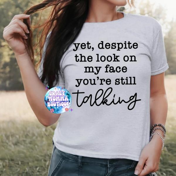 Despite The Look On My Face