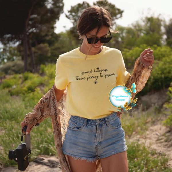 Onward Buttercup There's F*ckery To Spread